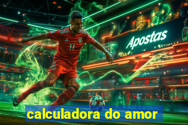 calculadora do amor